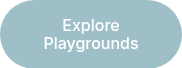 Explore Playgrounds