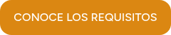 CONOCE LOS REQUISITOS