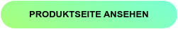 PRODUKTSEITE ANSEHEN  