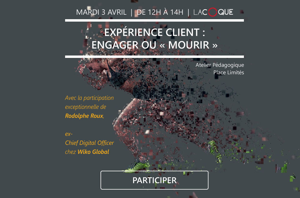 Expérience Client : Engager ou "Mourir"
