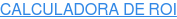CALCULADORA DE ROI
