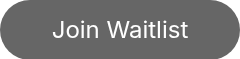 Join Waitlist