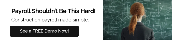 Payroll Shouldn’t Be This Hard! Construction payroll made simple.