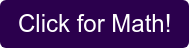 Click for Math!