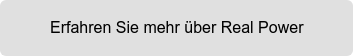 Erfahren Sie mehr über Real Power
