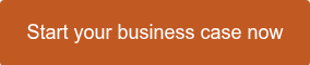 Start your business case now