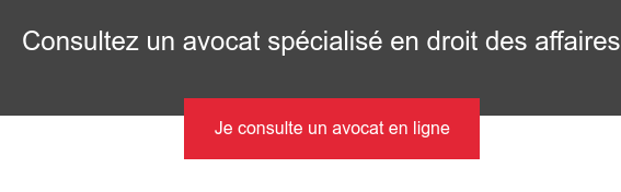 Consultez un avocat spécialisé en droit des affaires Je consulte un avocat en ligne