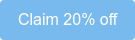Claim 20% off