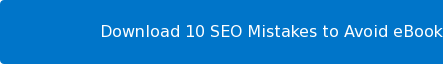 Download 10 SEO Mistakes to Avoid eBook