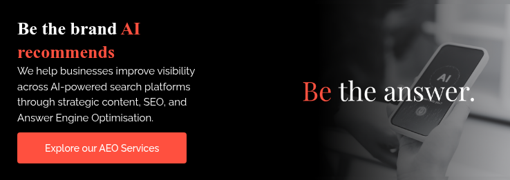 Be the brand AI recommends We help businesses improve visibility across AI-powered search platforms through strategic content, SEO, and Answer Engine Optimisation.&nbsp;