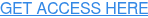 GET ACCESS HERE