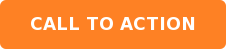 CALL TO ACTION
