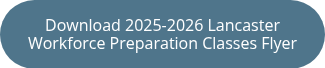 Download 2025-2026 Lancaster Workforce Preparation Classes Flyer