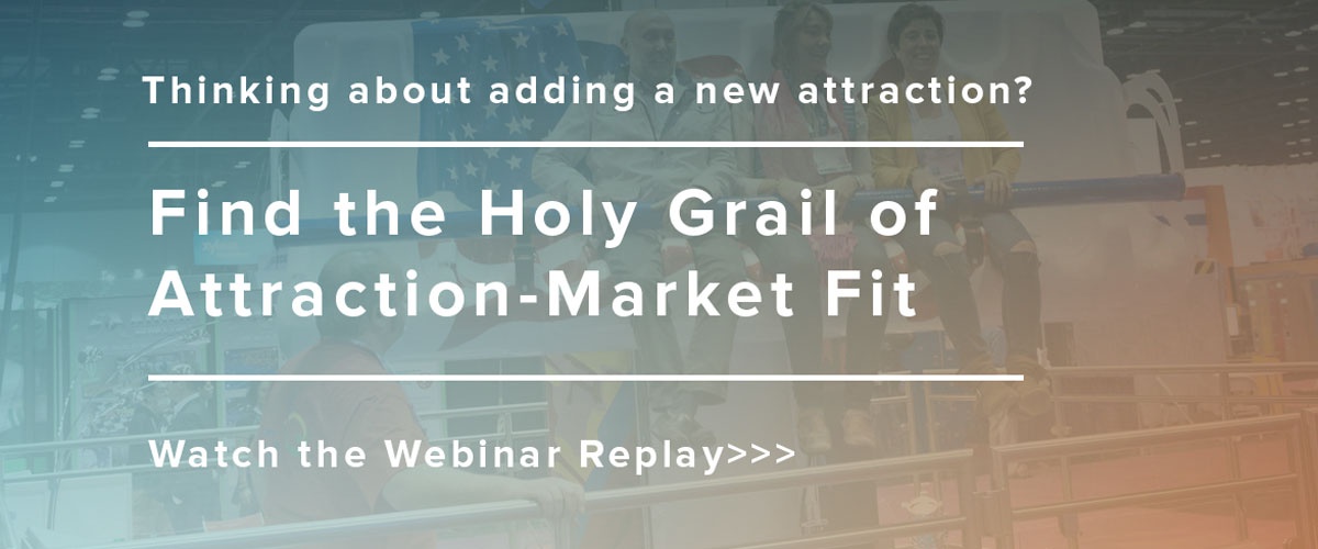 Find the right attraction for your market