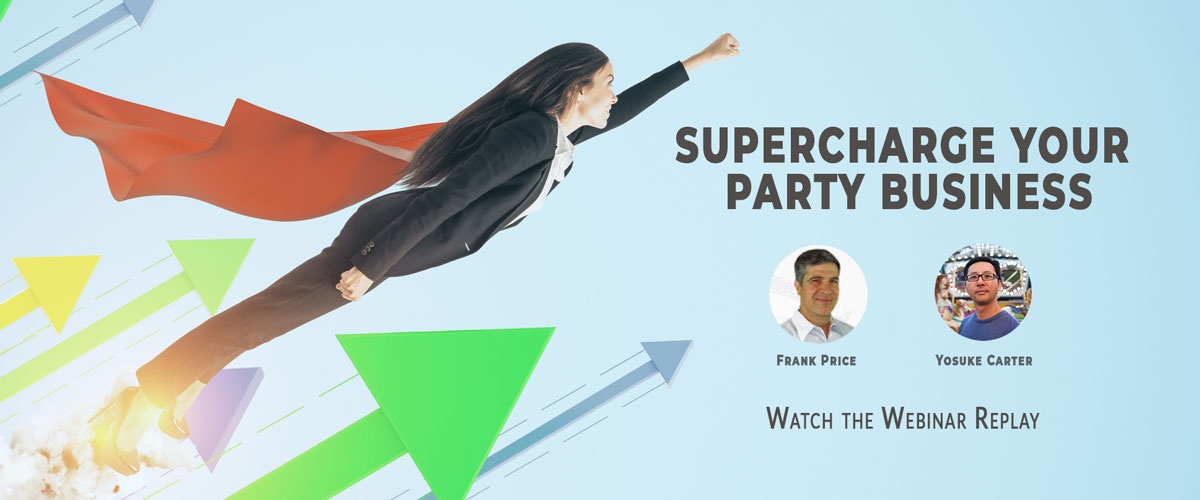 Access the webinar replay that will supercharge your party business