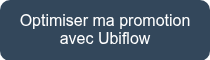 Optimiser ma promotion avec Ubiflow