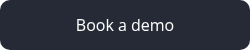 <p>Book a demo</p>