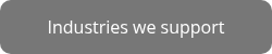 <p>Industries we support</p>