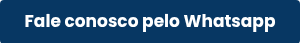 Fale conosco pelo Whatsapp 