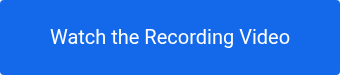Watch the Recording Video