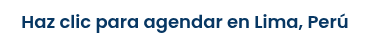 Haz clic para agendar en Lima, Perú