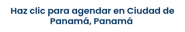 Haz clic para agendar en Ciudad de Panamá, Panamá&nbsp;