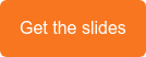 Get the slides