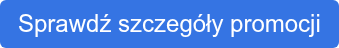 Sprawdź szczegóły promocji