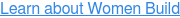 Learn about Women Build