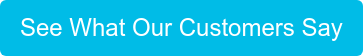 See What Our Customers Say