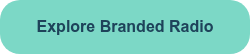 Explore Branded Radio