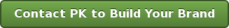Contact PK to Build Your Brand