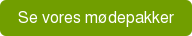 Se vores mødepakker