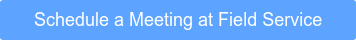 Schedule a Meeting at Field Service