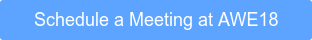 Schedule a Meeting at AWE18