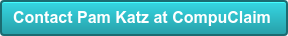 Contact Pam Katz&nbsp;at CompuClaim&nbsp;