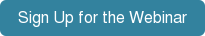 Sign Up for the Webinar