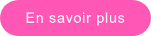 En savoir plus