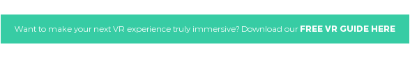 Want to make your next VR experience truly immersive? Download our FREE VR GUIDE HERE