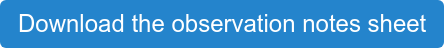 Download the observation notes sheet