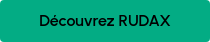 Découvrez RUDAX