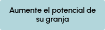 Aumente el potencial de su granja