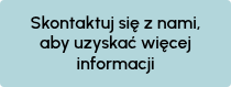 Skontaktuj się z nami, aby uzyskać więcej informacji