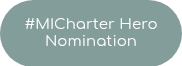 #MICharter Hero Nomination