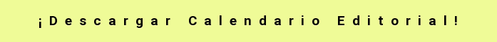 ¡Descargar Calendario Editorial!