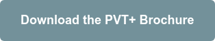 Download the PVT+ Brochure