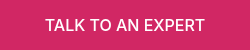 <p>TALK TO AN EXPERT</p>