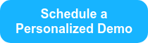 Schedule a Personalized Demo