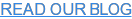 READ OUR BLOG