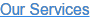 Our Services